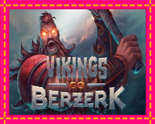 Vikings go Berzerk: chơi trực tuyến mà không cần đăng ký