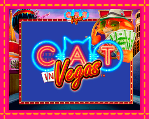 Cat In Vegas: chơi trực tuyến mà không cần đăng ký