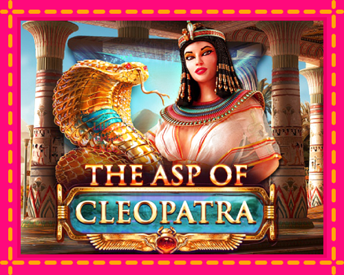 The Asp of Cleopatra: chơi trực tuyến mà không cần đăng ký