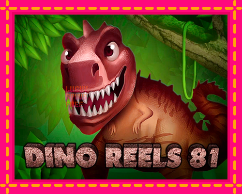 Dino Reels 81: chơi trực tuyến mà không cần đăng ký