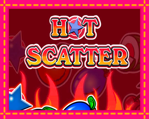 Hot Scatter: chơi trực tuyến mà không cần đăng ký