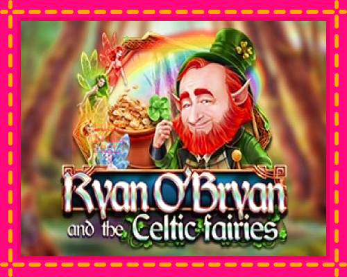 Ryan OBryan and the Celtic Fairies: chơi trực tuyến mà không cần đăng ký