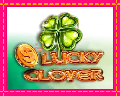 Lucky Clover: chơi trực tuyến mà không cần đăng ký