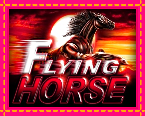 Flying Horse: chơi trực tuyến mà không cần đăng ký