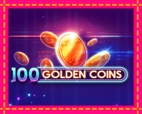 100 Golden Coins: chơi trực tuyến mà không cần đăng ký