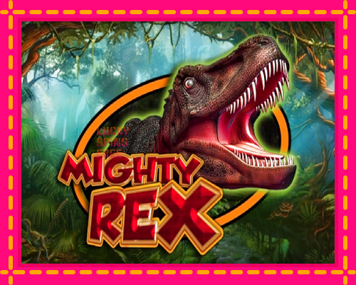 Mighty Rex: chơi trực tuyến mà không cần đăng ký