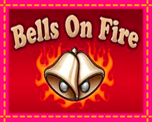 Bells on Fire: chơi trực tuyến mà không cần đăng ký