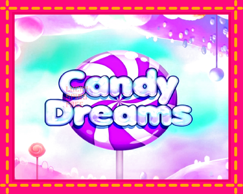 Candy Dreams: chơi trực tuyến mà không cần đăng ký