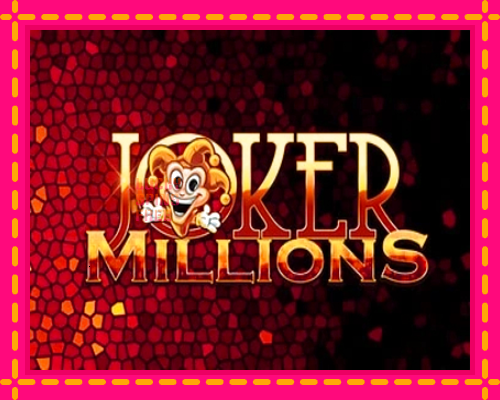 Joker Millions: chơi trực tuyến mà không cần đăng ký