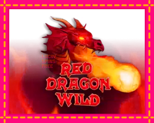 Red Dragon Wild: chơi trực tuyến mà không cần đăng ký