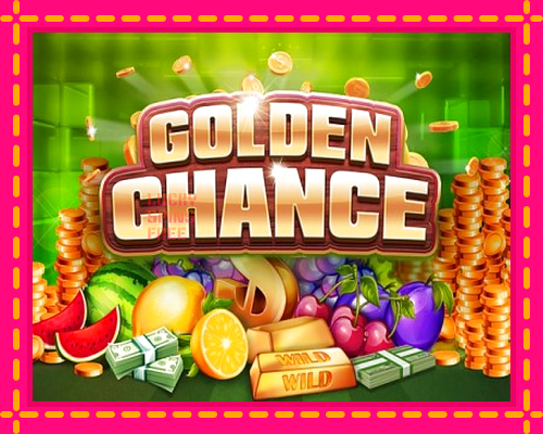 Golden Chance: chơi trực tuyến mà không cần đăng ký