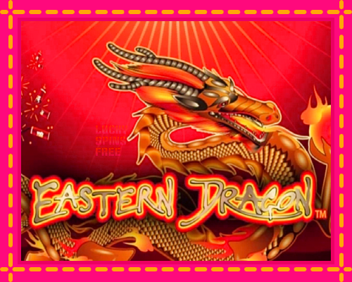 Eastern Dragon: chơi trực tuyến mà không cần đăng ký