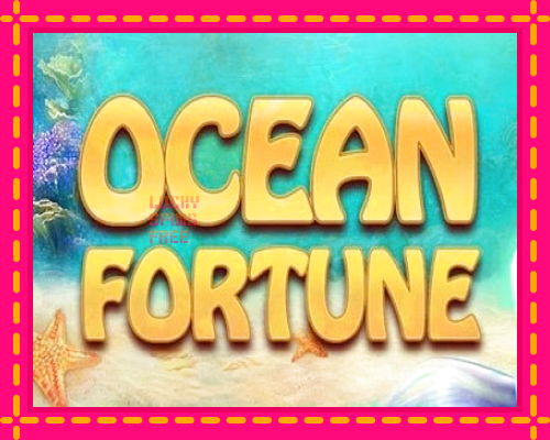 Ocean Fortune: chơi trực tuyến mà không cần đăng ký