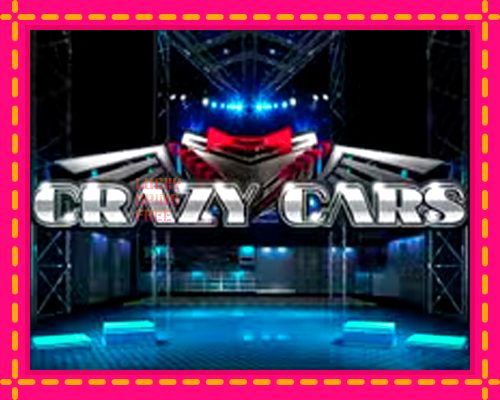 Crazy Cars: chơi trực tuyến mà không cần đăng ký