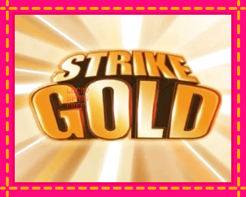 Strike Gold: chơi trực tuyến mà không cần đăng ký