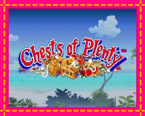 Chests of Plenty: chơi trực tuyến mà không cần đăng ký