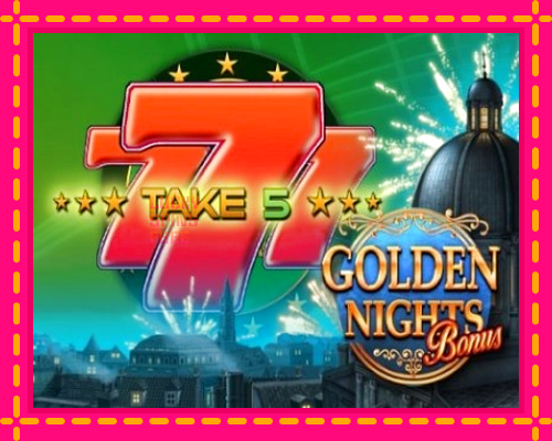 Take 5 Golden Nights: chơi trực tuyến mà không cần đăng ký