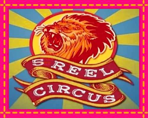 5 Reel Circus: chơi trực tuyến mà không cần đăng ký