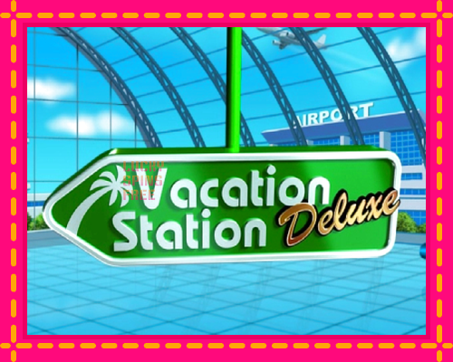 Vacation Station Deluxe: chơi trực tuyến mà không cần đăng ký