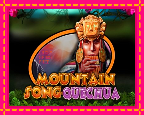 Mountain Song Quechua: chơi trực tuyến mà không cần đăng ký