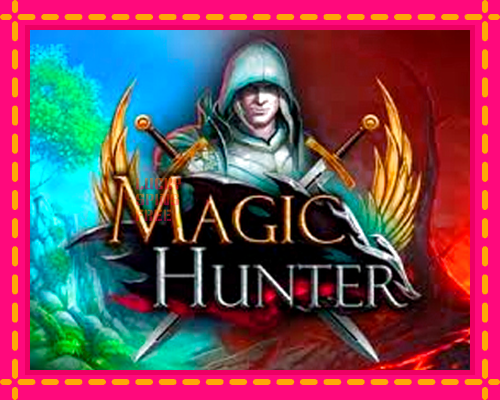 Magic Hunter: chơi trực tuyến mà không cần đăng ký