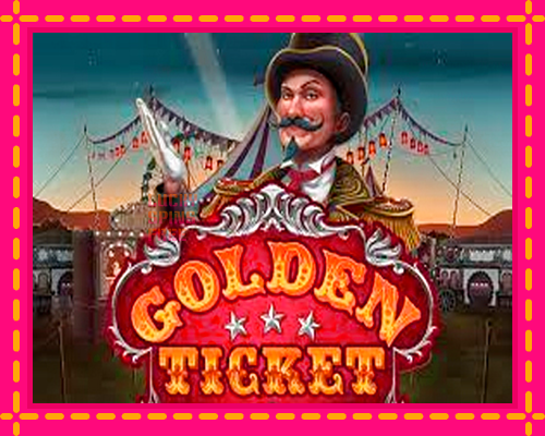 Golden Ticket: chơi trực tuyến mà không cần đăng ký