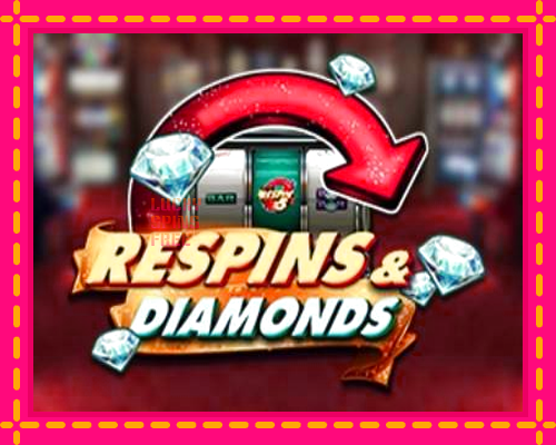 Respins Diamonds: chơi trực tuyến mà không cần đăng ký