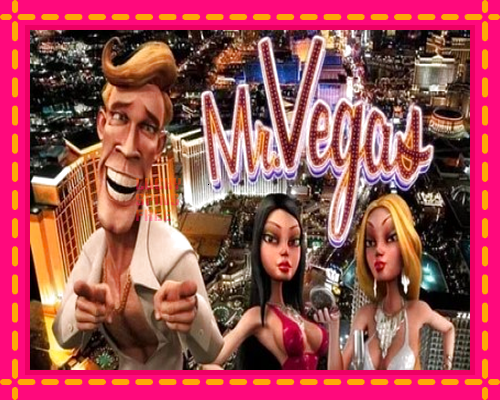 Mr. Vegas: chơi trực tuyến mà không cần đăng ký