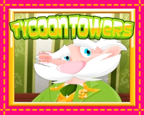 Tycoon Towers: chơi trực tuyến mà không cần đăng ký