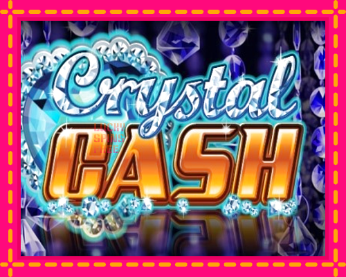 Crystal Cash: chơi trực tuyến mà không cần đăng ký