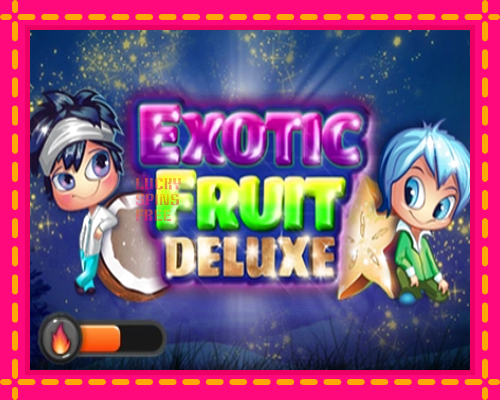 Exotic Fruit Deluxe: chơi trực tuyến mà không cần đăng ký