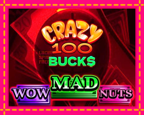 Crazy 100 Bucks: chơi trực tuyến mà không cần đăng ký