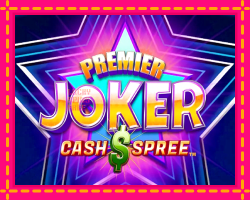 Premier Joker Cash Spree: chơi trực tuyến mà không cần đăng ký