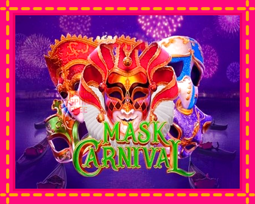 Mask Carnival: chơi trực tuyến mà không cần đăng ký