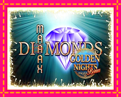 Maaax Diamonds Golden Nights: chơi trực tuyến mà không cần đăng ký