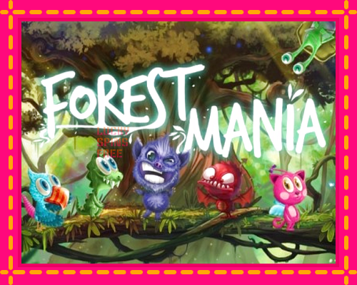 Forest Mania: chơi trực tuyến mà không cần đăng ký