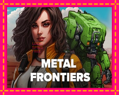 Metal Frontiers: chơi trực tuyến mà không cần đăng ký