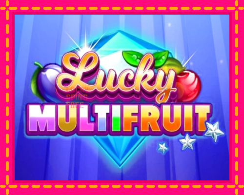 Lucky Multifruit: chơi trực tuyến mà không cần đăng ký