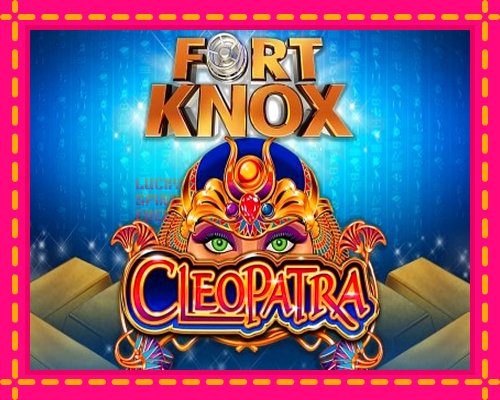 Fort Knox Cleopatra: chơi trực tuyến mà không cần đăng ký