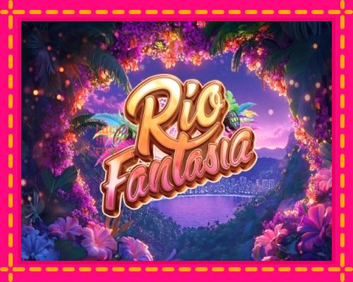 Rio Fantasia: chơi trực tuyến mà không cần đăng ký