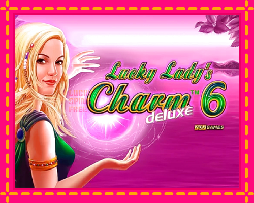 Lucky Ladys Charm Deluxe 6: chơi trực tuyến mà không cần đăng ký