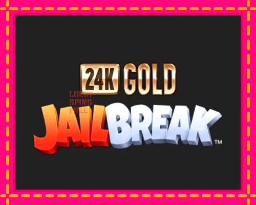 24K Gold JailBreak: chơi trực tuyến mà không cần đăng ký