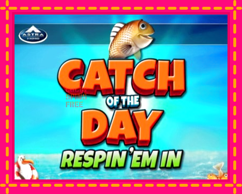 Catch of the Day Respin Em In: chơi trực tuyến mà không cần đăng ký