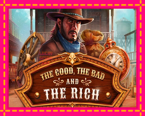 The Good The Bad and The Rich: chơi trực tuyến mà không cần đăng ký