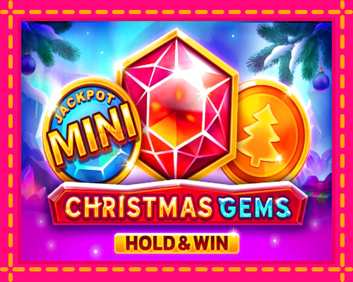 Christmas Gems Hold & Win: chơi trực tuyến mà không cần đăng ký