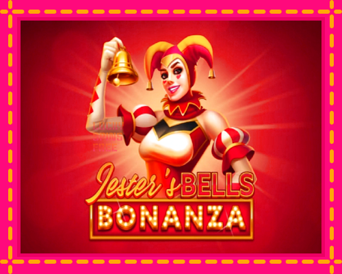 Jesters Bells Bonanza: chơi trực tuyến mà không cần đăng ký