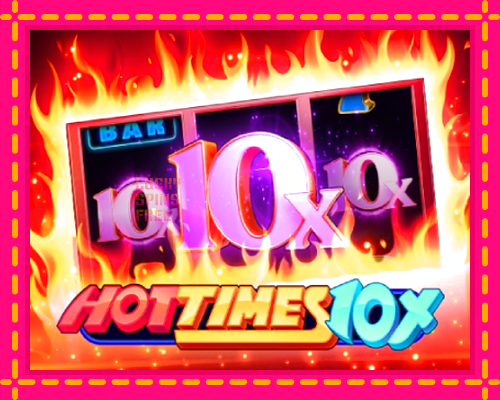 Hot Times 10x: chơi trực tuyến mà không cần đăng ký