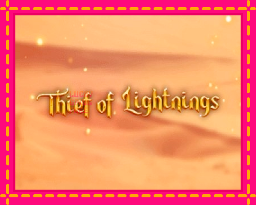 Thief of Lightnings: chơi trực tuyến mà không cần đăng ký