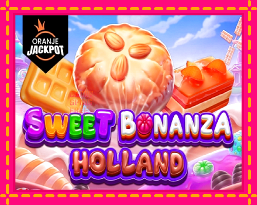 Sweet Bonanza Holland – Oranje Jackpot: chơi trực tuyến mà không cần đăng ký