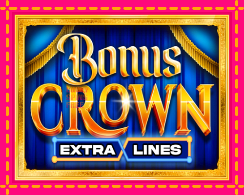 Bonus Crown: chơi trực tuyến mà không cần đăng ký